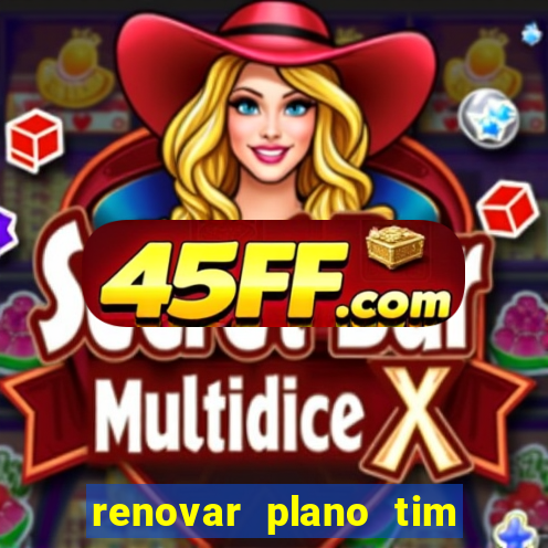 renovar plano tim beta por sms